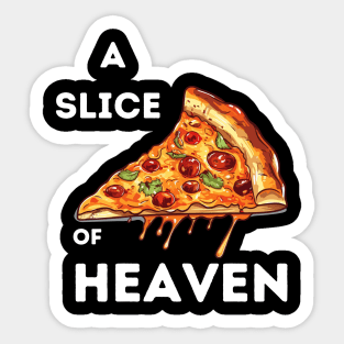 Pizza A Slice Of Heaven Sticker